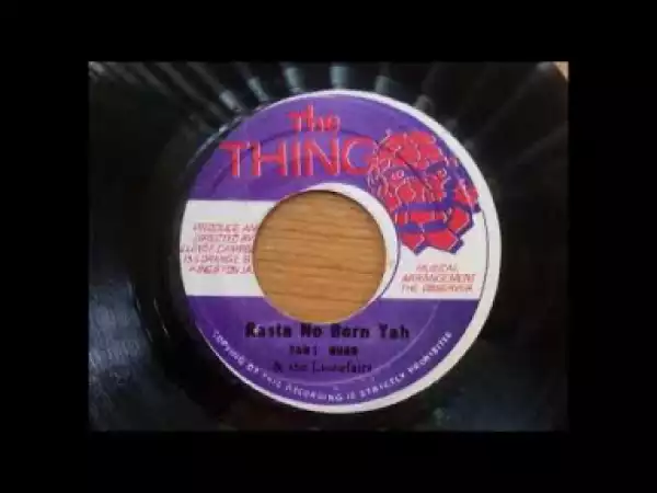 Sang Hugh & the Lionelairs - Rasta No Born Yah
